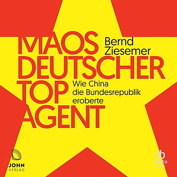Maos deutscher Topagent, Bernd Ziesemer