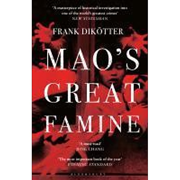 Mao's Great Famine, Frank Dikötter