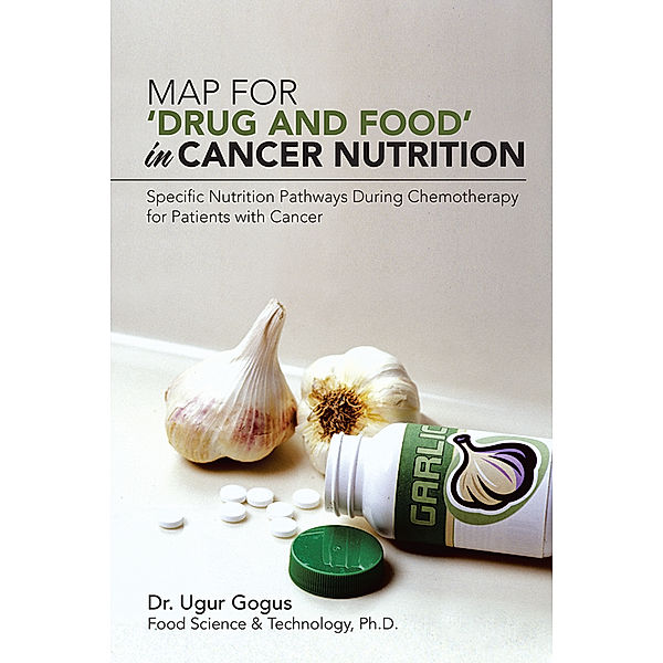 Map for ‘Drug and Food’ in Cancer Nutrition, Ugur Gogus