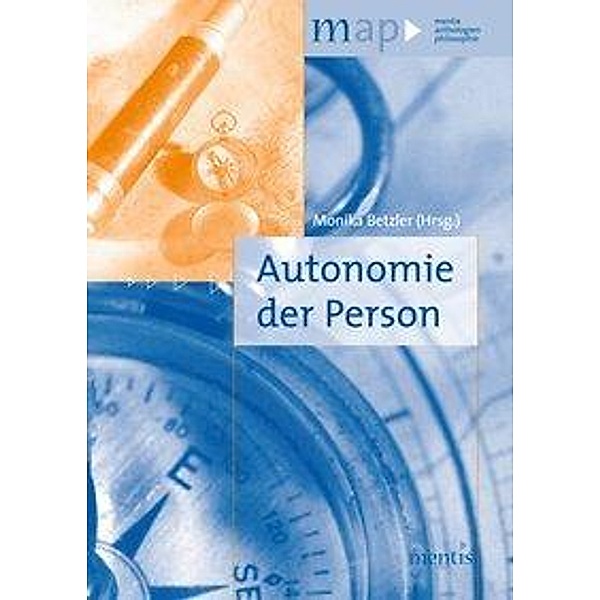 map-mentis anthologien philosophie: Autonomie der Person