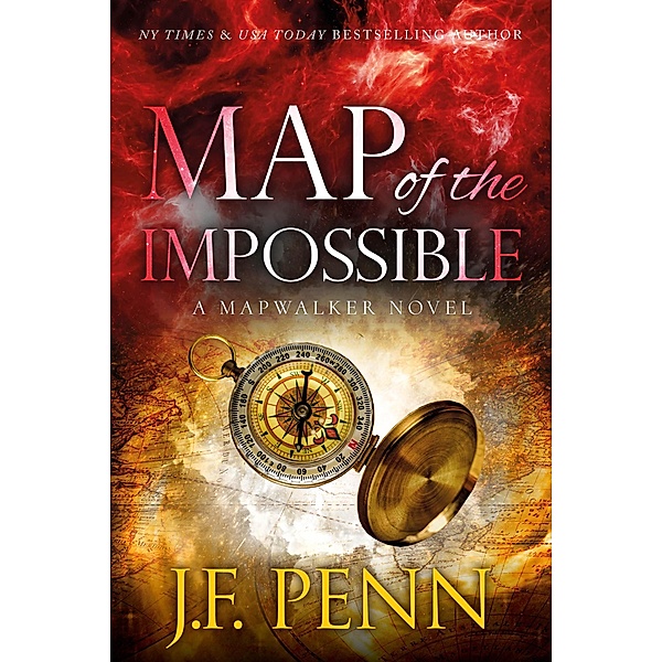 Map of the Impossible (Mapwalkers, #3) / Mapwalkers, J. F. Penn