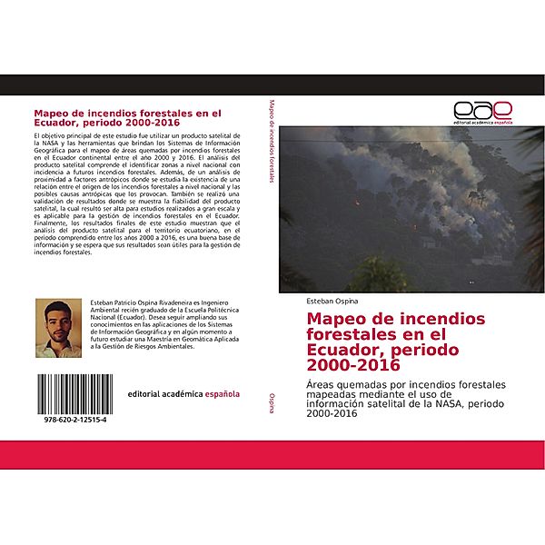 Mapeo de incendios forestales en el Ecuador, periodo 2000-2016, Esteban Ospina