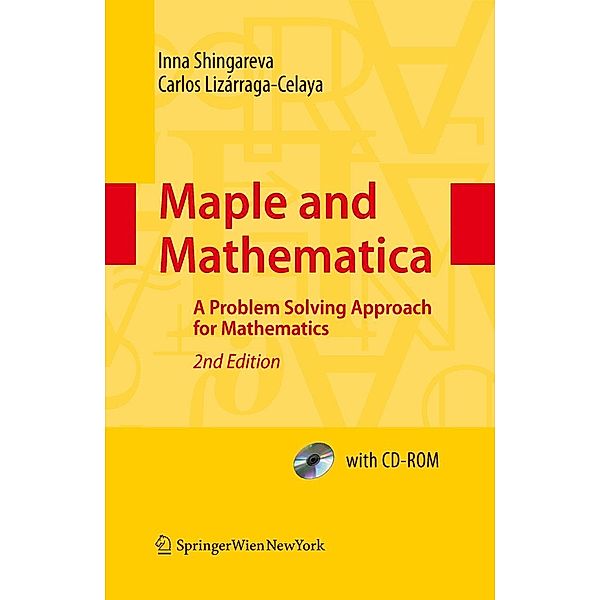 Maple and Mathematica, Inna K. Shingareva, Carlos Lizárraga-Celaya