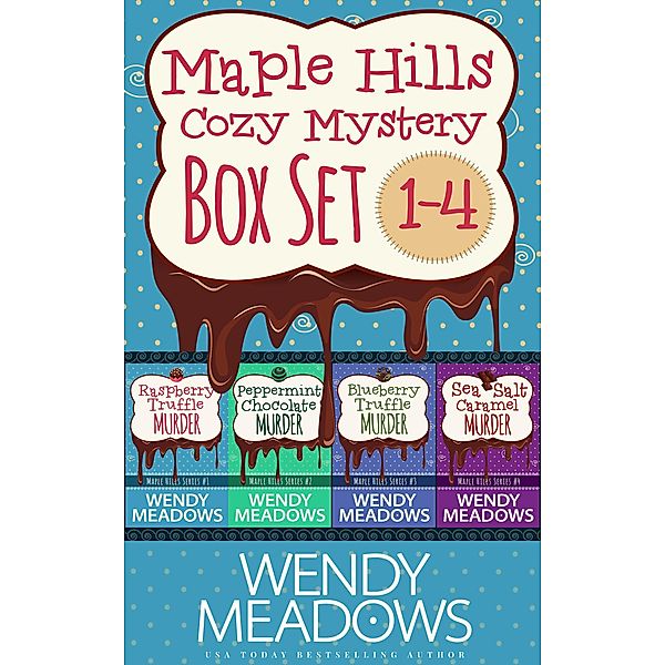 Maple Hills Cozy Mystery Box Set, Books 1-4: Books 1-4 / Maple Hills Cozy Mystery, Wendy Meadows