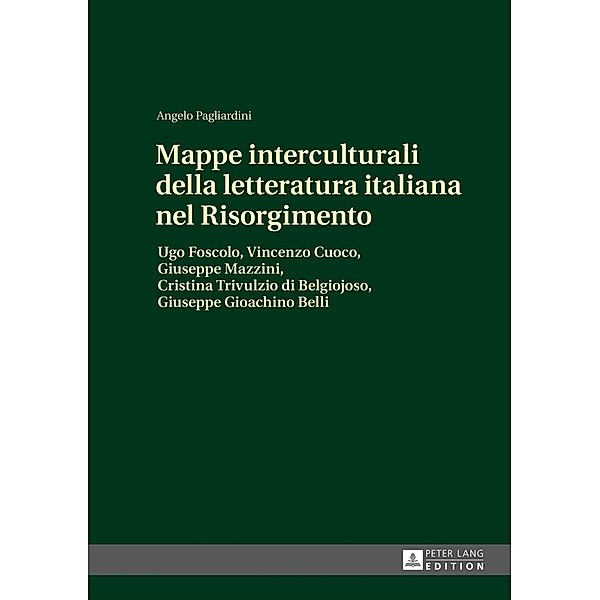 Mappe interculturali della letteratura italiana nel Risorgimento, Angelo Pagliardini