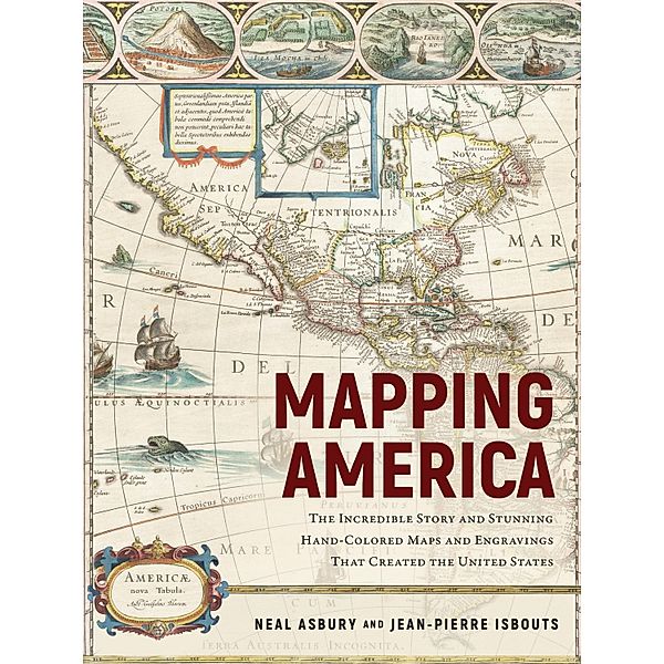 Mapping America, Jean-pierre Isbouts, Neal Asbury