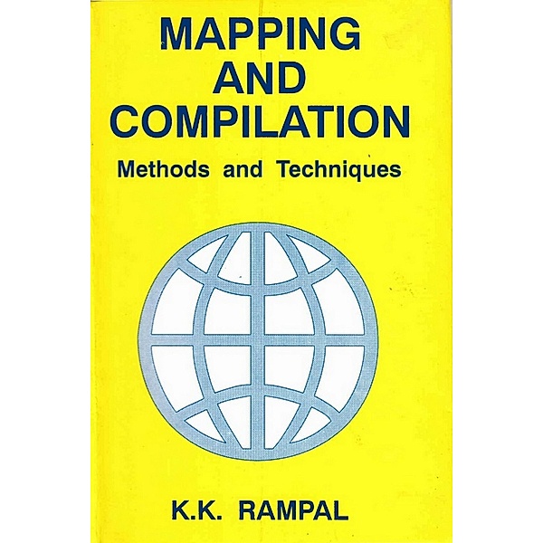 Mapping and Compilation: Methods and Techniques, K. K. Rampal