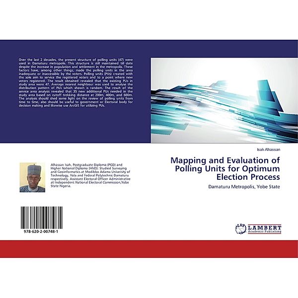 Mapping and Evaluation of Polling Units for Optimum Election Process, Isah Alhassan
