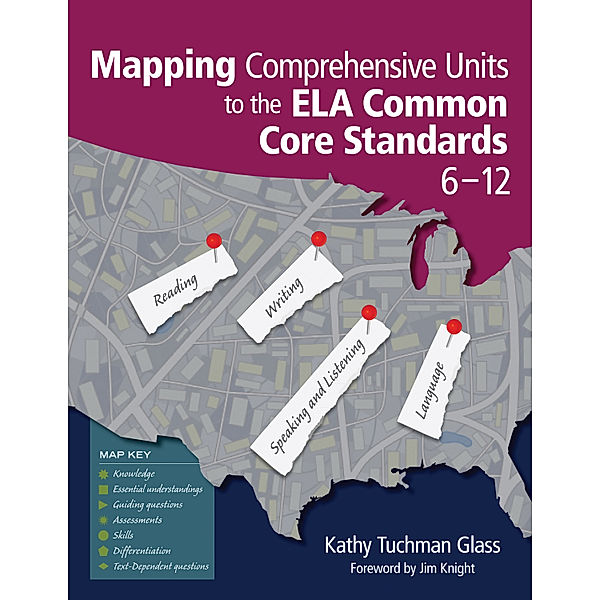 Mapping Comprehensive Units to the ELA Common Core Standards, 6–12, Kathy Tuchman Glass