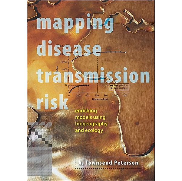 Mapping Disease Transmission Risk, A. Townsend Peterson