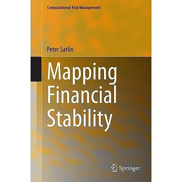 Mapping Financial Stability / Computational Risk Management, Peter Sarlin