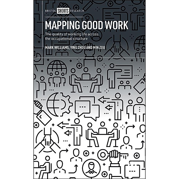 Mapping Good Work, Mark Williams, Ying Zhou