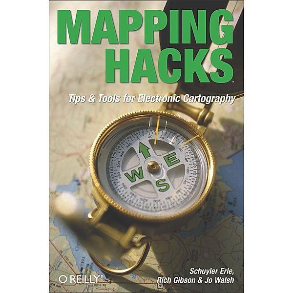 Mapping Hacks, Schuyler Erle