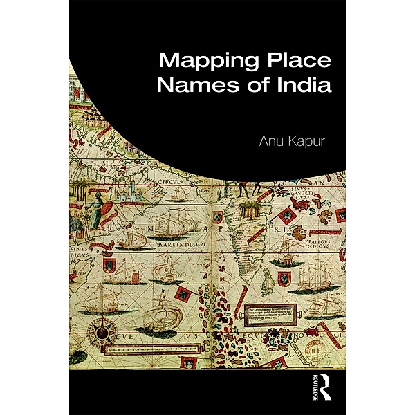 Mapping Place Names of India, Anu Kapur