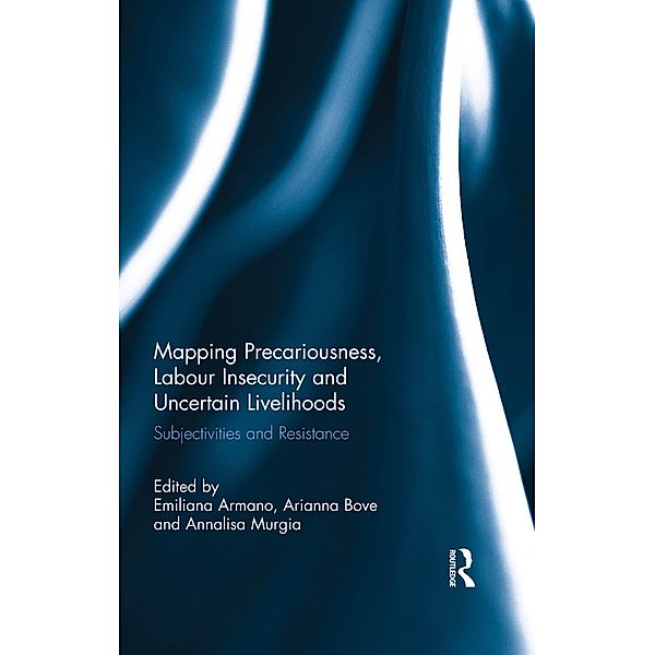 Mapping Precariousness, Labour Insecurity and Uncertain Livelihoods