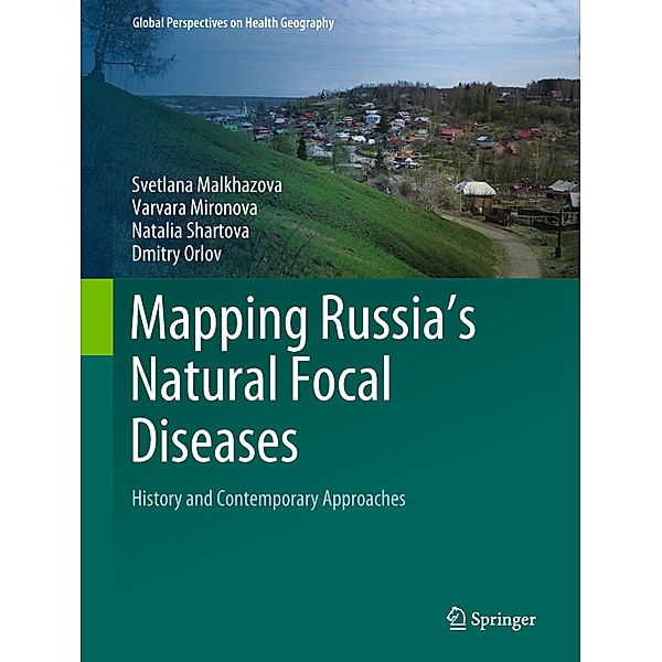 Mapping Russia's Natural Focal Diseases, Svetlana Malkhazova, Varvara Mironova, Natalia Shartova