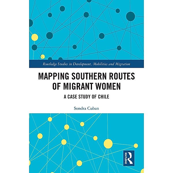 Mapping Southern Routes of Migrant Women, Sondra Cuban