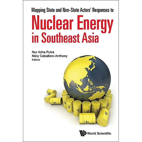 Mapping State And Non-state Actors' Responses To Nuclear Energy In Southeast Asia