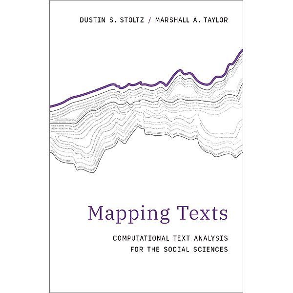 Mapping Texts, Dustin S. Stoltz, Marshall A. Taylor