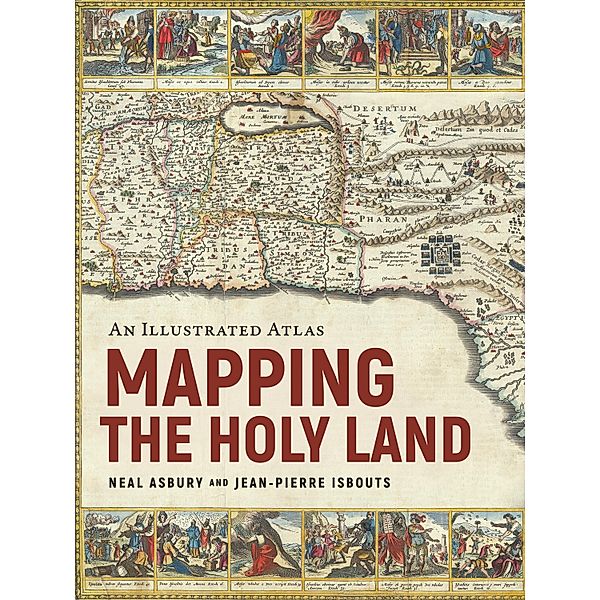 Mapping the Holy Land, Neal Asbury, Jean-pierre Isbouts