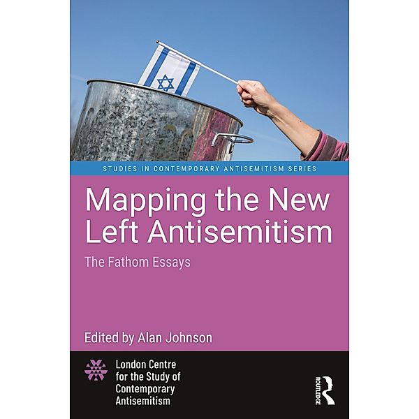 Mapping the New Left Antisemitism