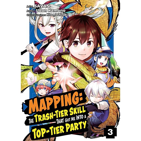 Mapping: The Trash-Tier Skill That Got Me Into a Top-Tier Party (Manga) Volume 3 / Mapping: The Trash-Tier Skill That Got Me Into a Top-Tier Party (Manga) Bd.3, Udon Kamono