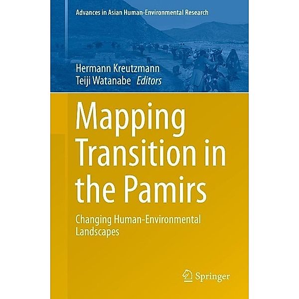 Mapping Transition in the Pamirs / Advances in Asian Human-Environmental Research