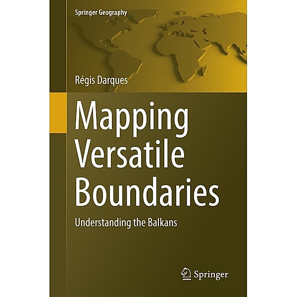 Mapping Versatile Boundaries / Springer Geography, Regis Darques