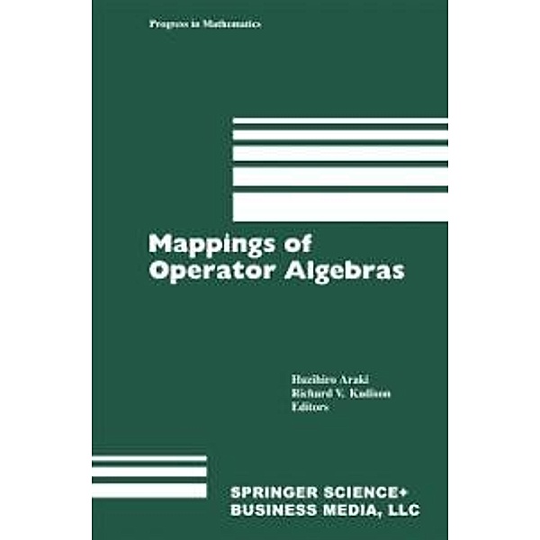 Mappings of Operator Algebras / Progress in Mathematics Bd.84, H. Araki, R. V. Kadison
