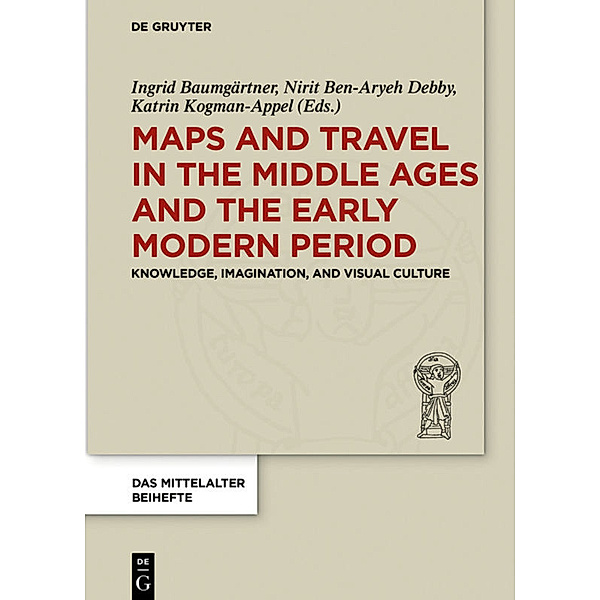 Maps and Travel in the Middle Ages and the Early Modern Period