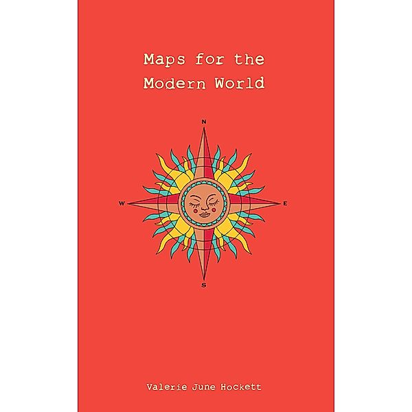 Maps for the Modern World, Valerie June Hockett