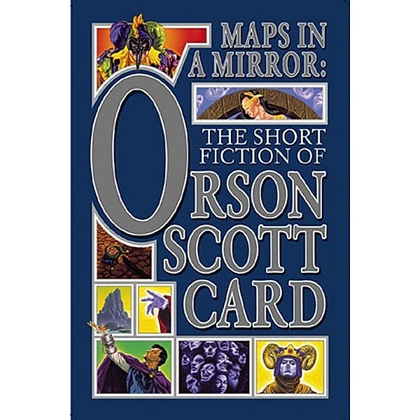 Maps in a Mirror / Maps in a Mirror, Orson Scott Card