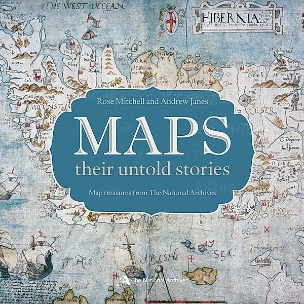 Maps: their untold stories, Rose Mitchell, Andrew Janes