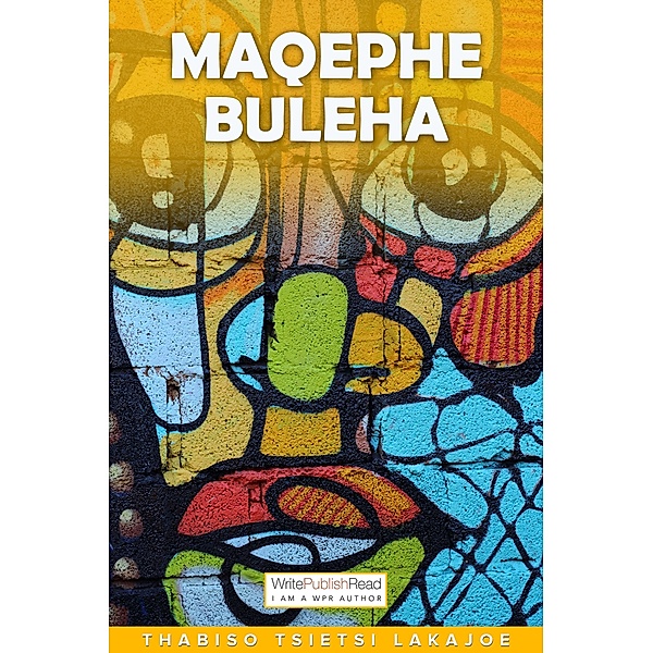 Maqephe buleha, Thabiso Tsietsi Lakajoe