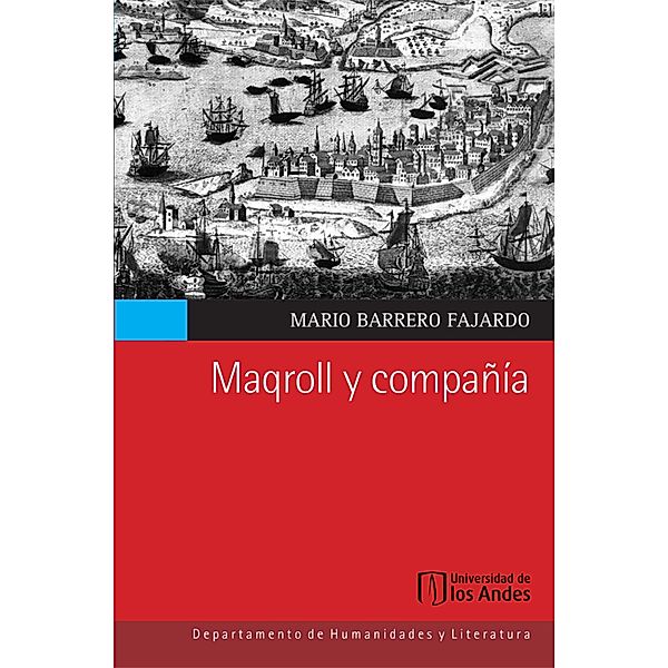 Maqroll y compañía, Mario Barrero Barrero Fajardo