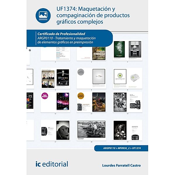 Maquetación y compaginación de productos gráficos complejos. ARGP0110, Lourdes Farratell Castro