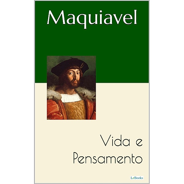MAQUIAVEL, Nicolau Maquiavel