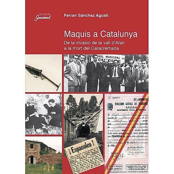 Maquis a Catalunya / Guimet Bd.37, Ferran Sánchez Agustí