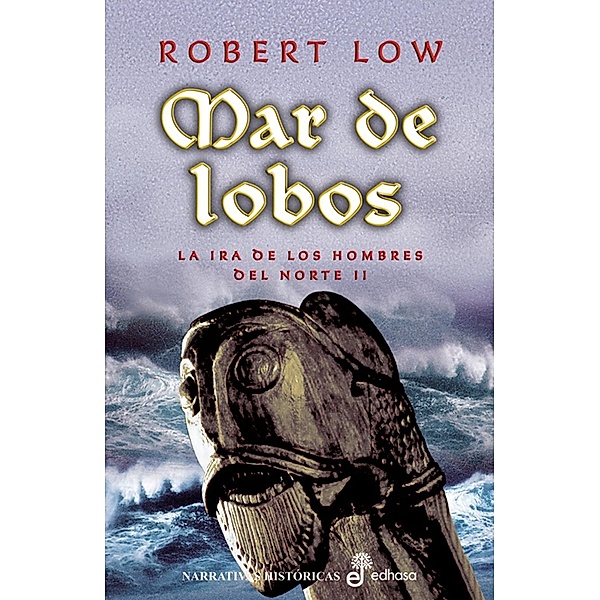 Mar de lobos / La ira de los hombres del norte Bd.2, Robert Low