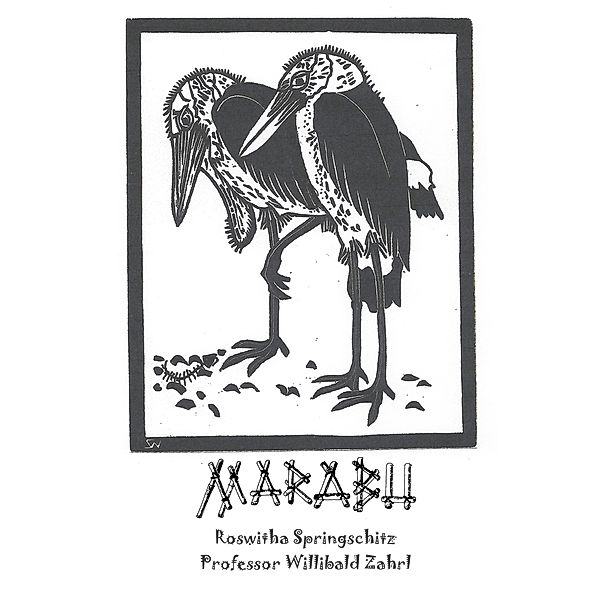 MARABU - eine Hoffnungsgeschichte, Roswitha Springschitz