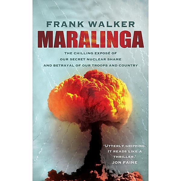 Maralinga, Frank Walker