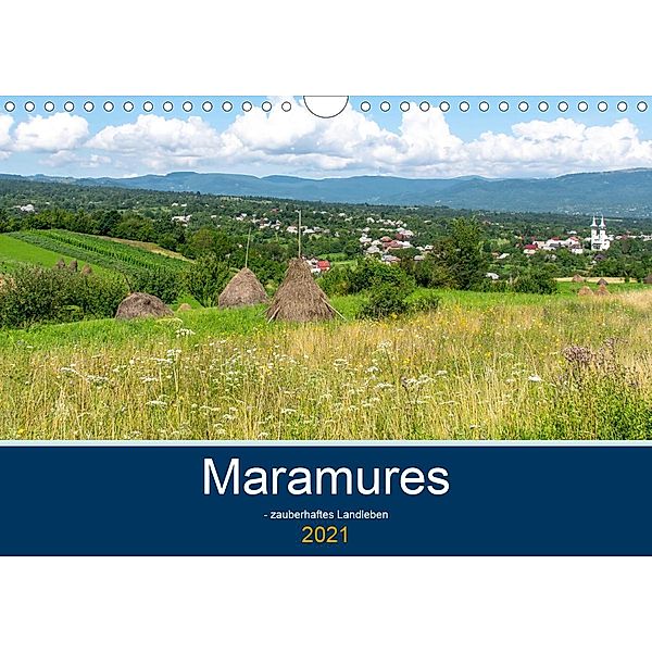Maramures - zauberhaftes Landleben (Wandkalender 2021 DIN A4 quer), Gabriele Kislat