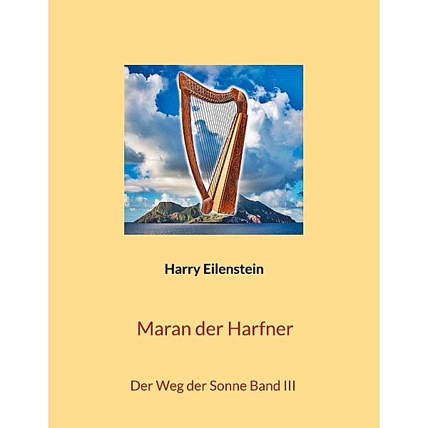 Maran der Harfner, Harry Eilenstein