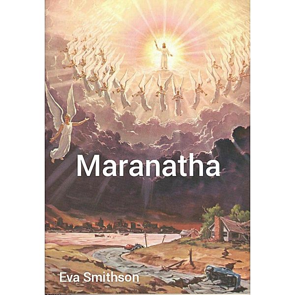 Maranatha, Eva Smithson
