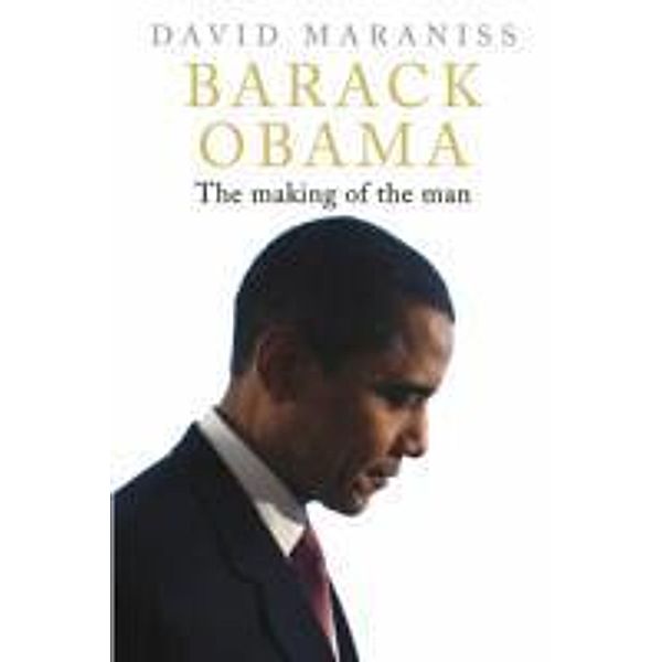 Maraniss, D: Barack Obama, David Maraniss