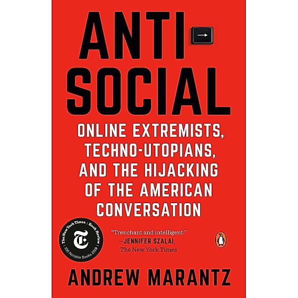 Marantz, A: Antisocial, Andrew Marantz