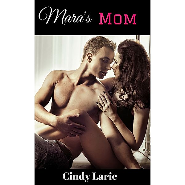 Mara's Mom, Cindy Larie