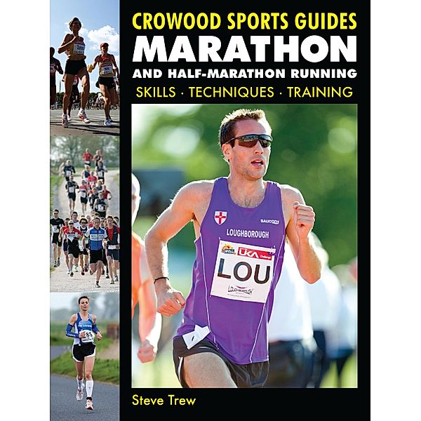 Marathon and Half-Marathon Running, Steve Trew