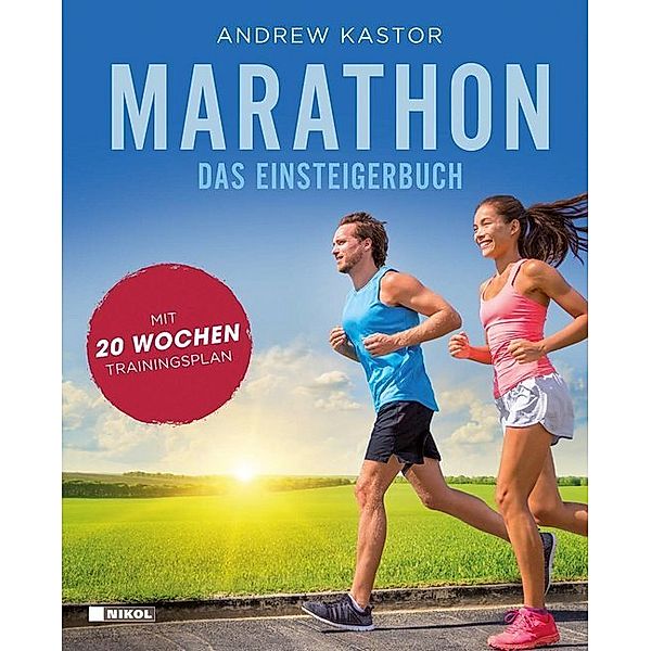 Marathon: Das Einsteigerbuch, Andrew Kastor