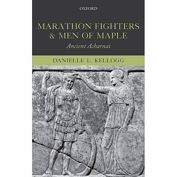 Marathon Fighters and Men of Maple, Danielle L. Kellogg